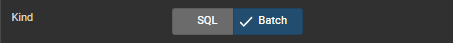 Job Kind (SQL or Batch)