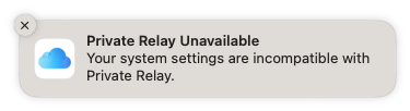 macOS notification stating Private Relay Unavailable