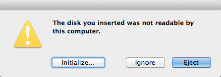 The disk you inserted was not readable by this computer.