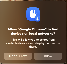 Google Chrome prompting me to allow access to local networks
