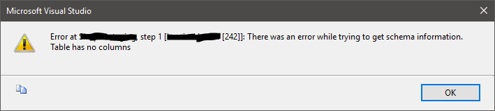 There was an error while trying to get schema information. The table has no columns