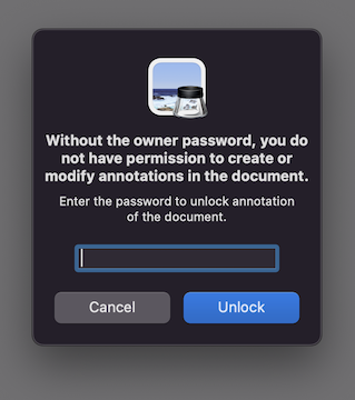 Without the owner password, you do not have permission to create or modify annotations in the document.