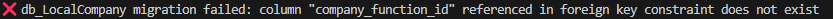 error: company_function_id referenced in foreign key constraint does not exist